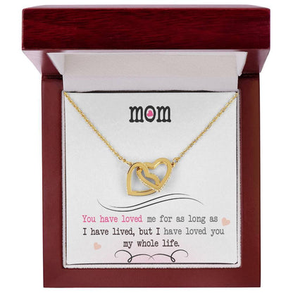 To My Mom, I Loved You My Whole Life - Gift Junction 