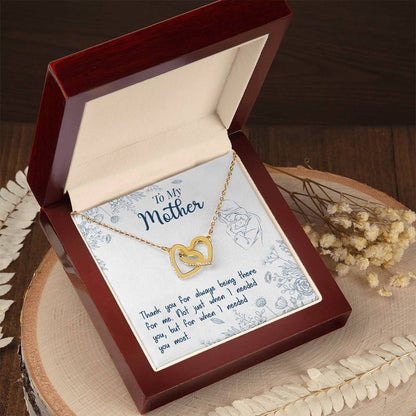 To My Mother, Thank You For Always Being There -  Gift Junction