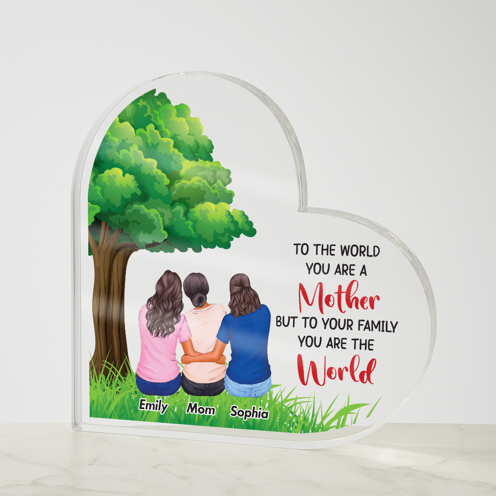 Personalized Mother & Daughters Acrylic Art – “To the World You Are a Mother” Custom Family Gift for Mom, Mother's Day Keepsake - Gift Junction 