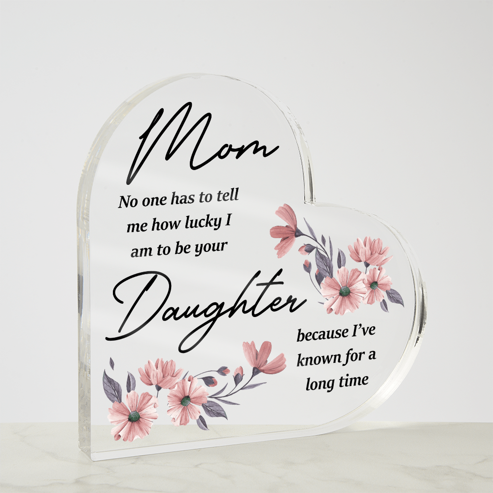 “Mom Gift From Daughter – Floral Acrylic Plaque” - Gift Junction 