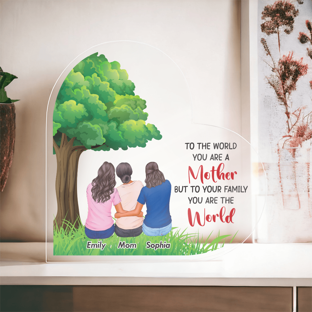 Personalized Mother & Daughters Acrylic Art – “To the World You Are a Mother” Custom Family Gift for Mom, Mother's Day Keepsake - Gift Junction 