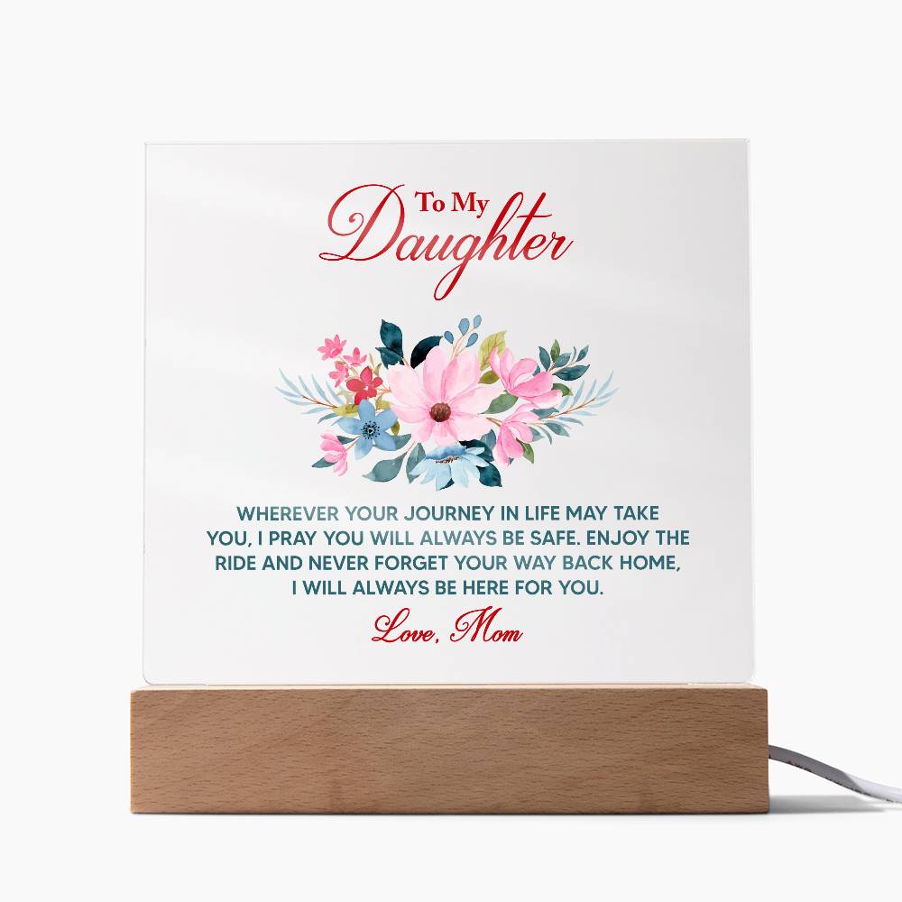 Keepsake Acrylic Bundle - To My Daughter Wherever your journey in life may take you -  Gift Junction