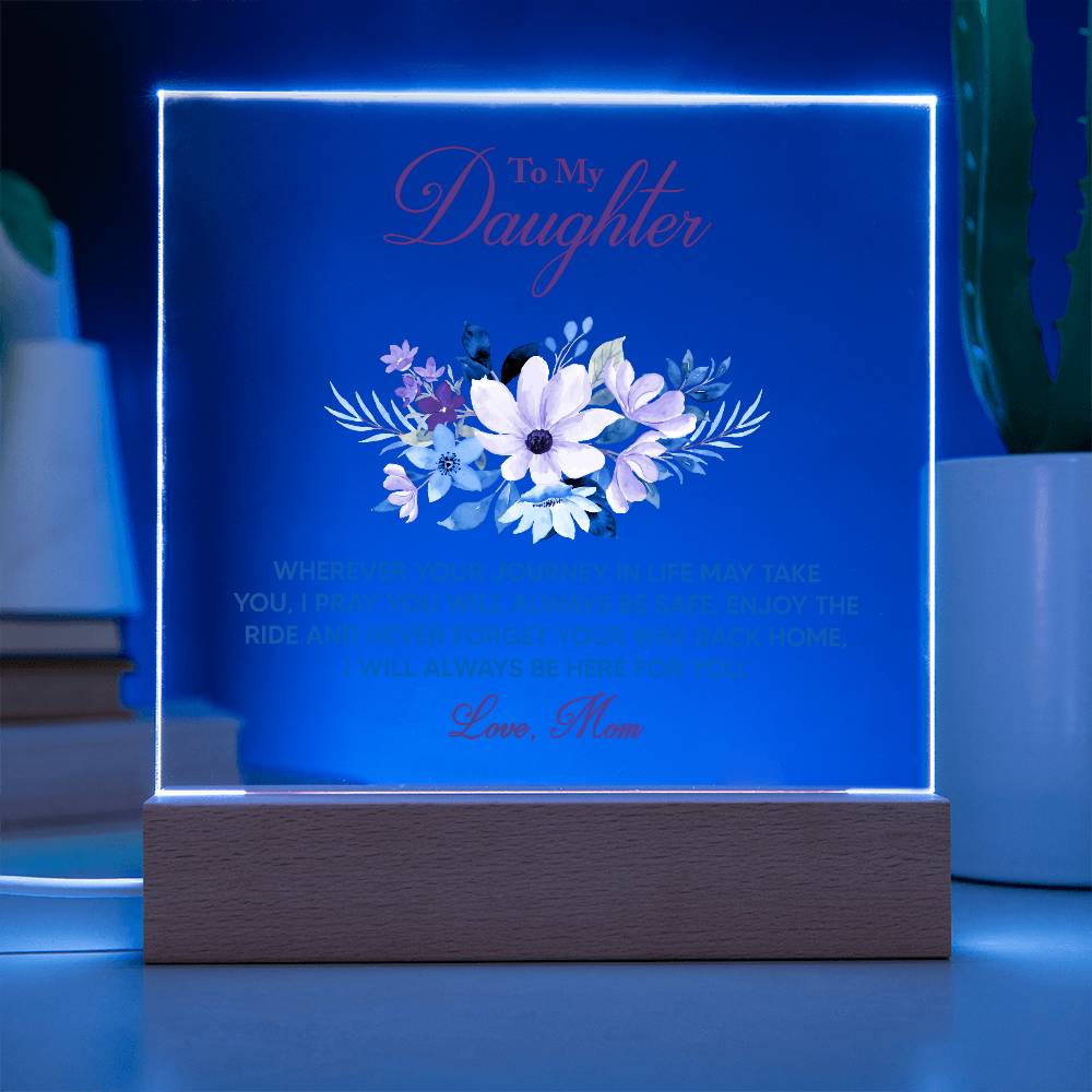 Keepsake Acrylic Bundle - To My Daughter Wherever your journey in life may take you -  Gift Junction