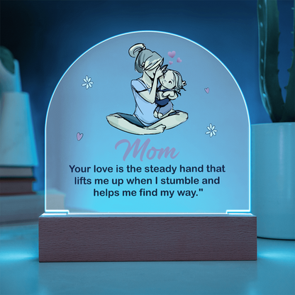 To my Mom, Best Acrylic Dome Plaque with heartfelt message on Mother's Day
