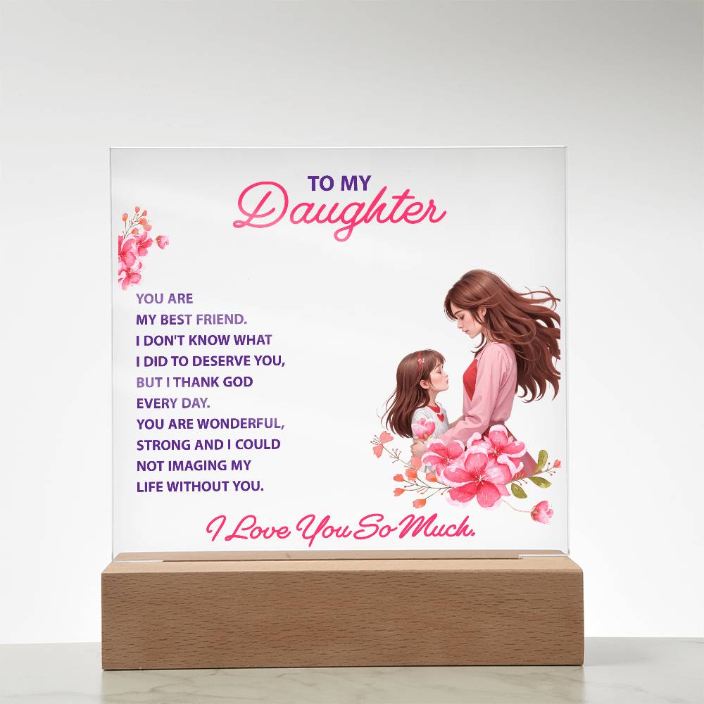 Keepsake Acrylic Bundle -To my daughter - YOU ARE MY BEST FRIEND -  Gift Junction