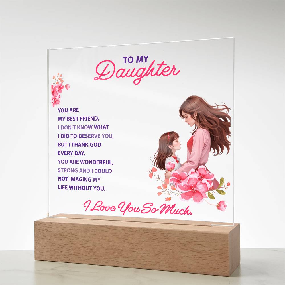 Keepsake Acrylic Bundle -To my daughter - YOU ARE MY BEST FRIEND -  Gift Junction