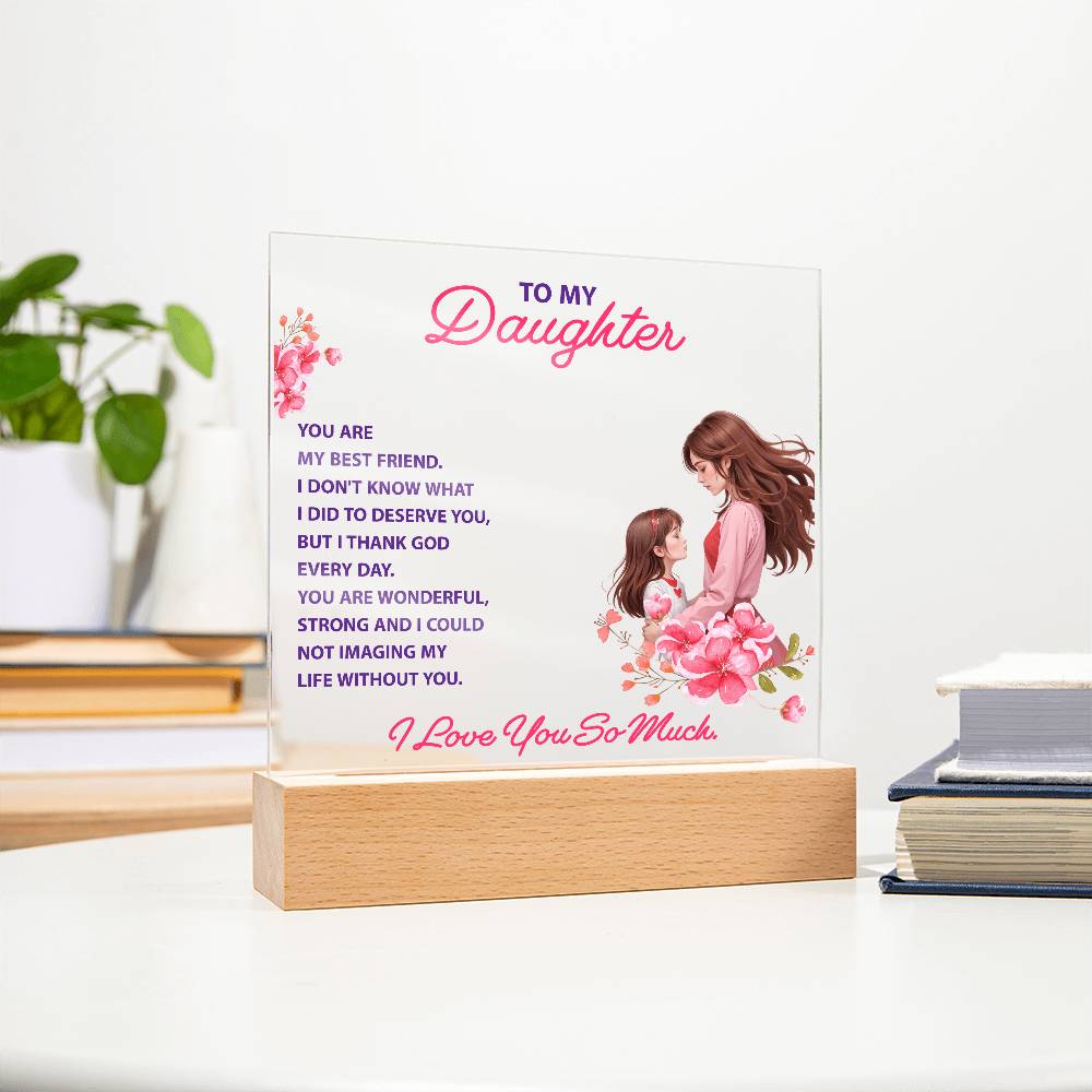Keepsake Acrylic Bundle -To my daughter - YOU ARE MY BEST FRIEND -  Gift Junction