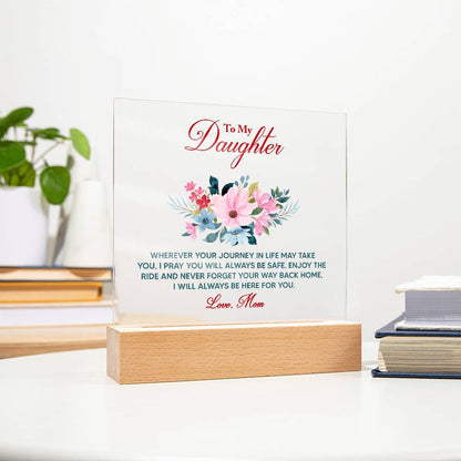 Keepsake Acrylic Bundle - To My Daughter Wherever your journey in life may take you -  Gift Junction