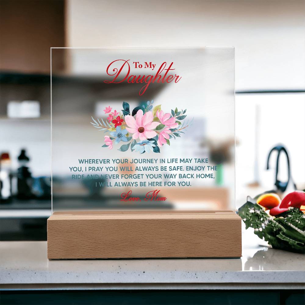 Keepsake Acrylic Bundle - To My Daughter Wherever your journey in life may take you -  Gift Junction