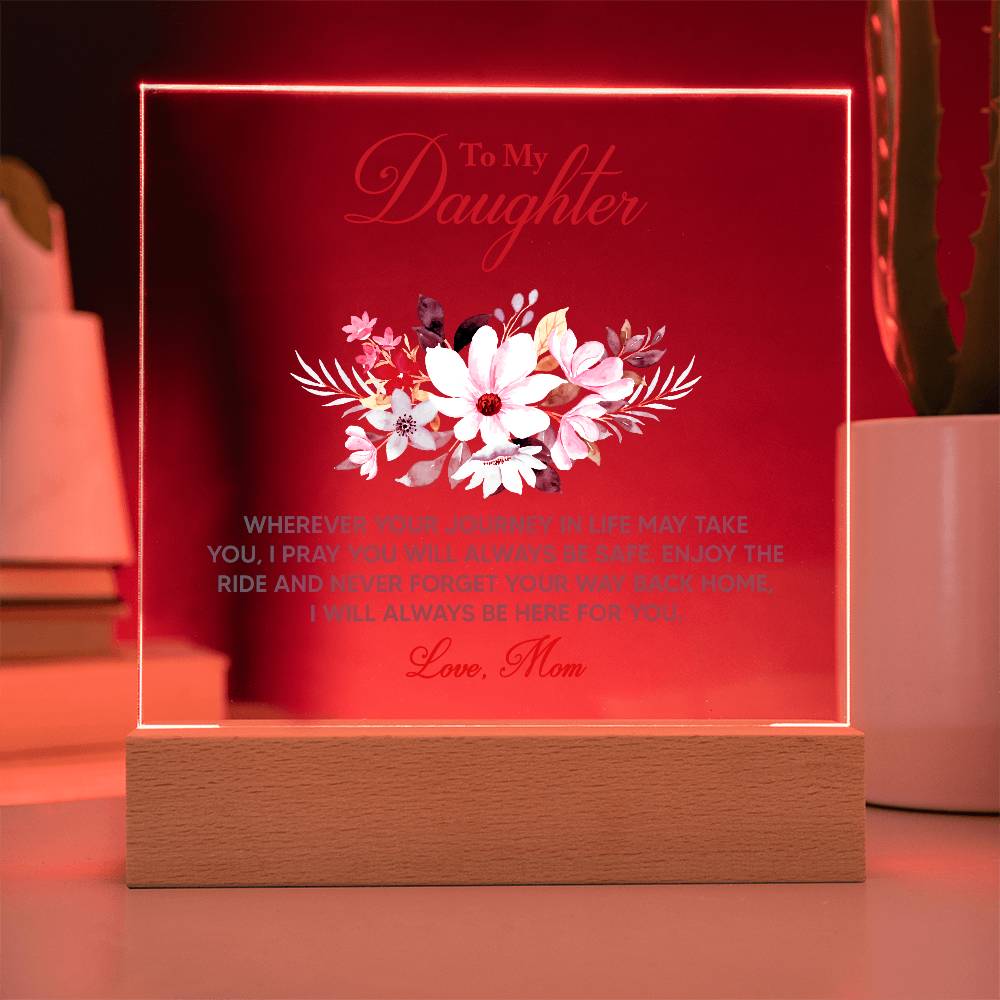 Keepsake Acrylic Bundle - To My Daughter Wherever your journey in life may take you -  Gift Junction