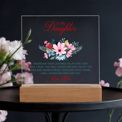 Keepsake Acrylic Bundle - To My Daughter Wherever your journey in life may take you -  Gift Junction